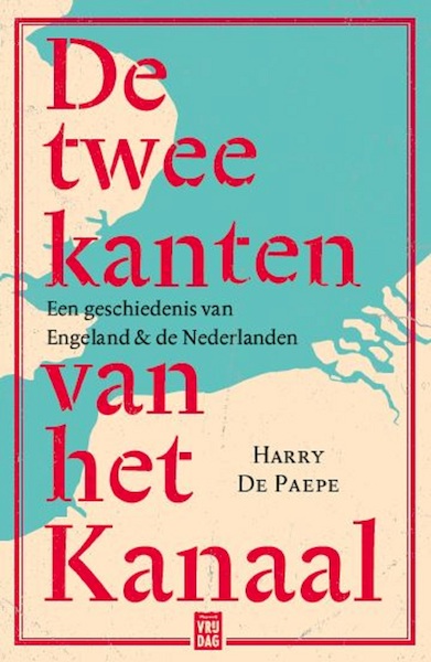 De twee kanten van het Kanaal - Harry De Paepe (ISBN 9789460018312)