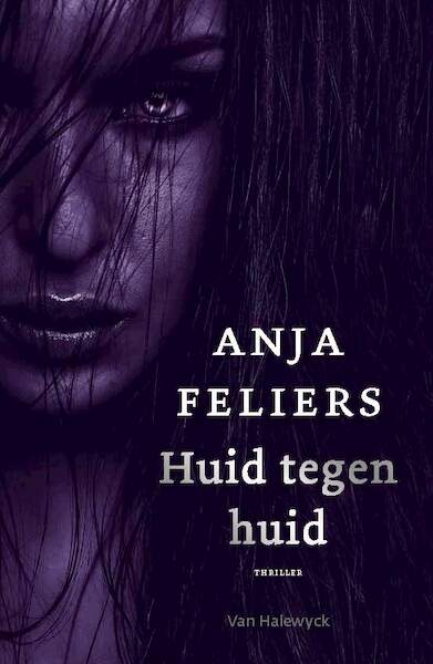 Huid tegen huid - Anja Feliers (ISBN 9789463831635)