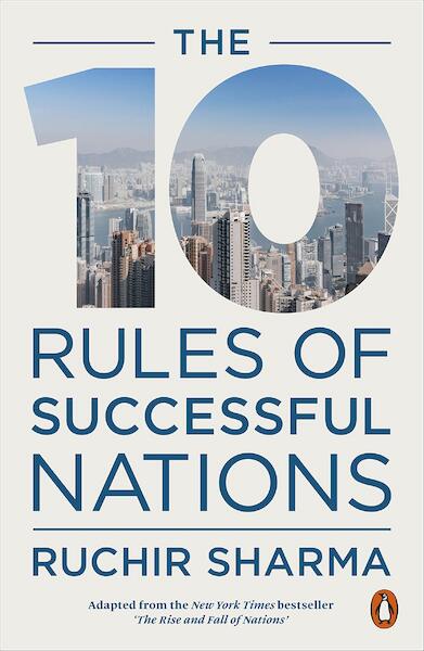 The 10 Rules of Successful Nations - Ruchir Sharma (ISBN 9780141988146)