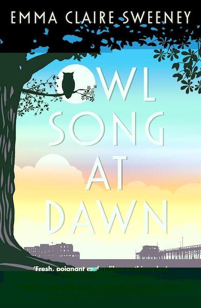 Owl Song at Dawn - Emma Claire Sweeney (ISBN 9781785079665)