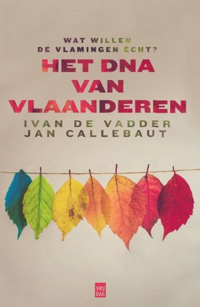 Het DNA van Vlaanderen - Ivan De Vadder, Jan Callebaut (ISBN 9789460017636)