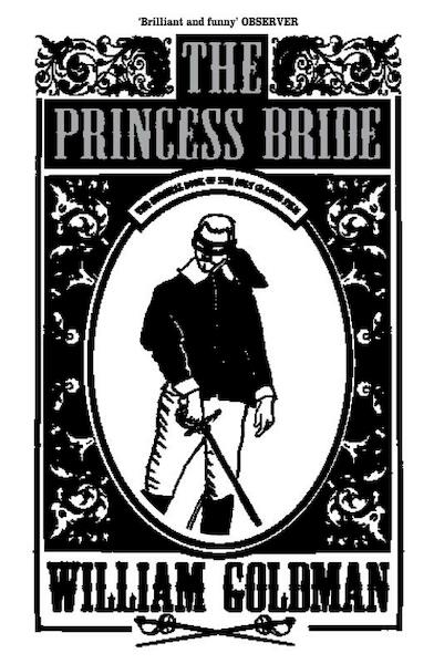 The Princess Bride - William Goldman (ISBN 9781408845868)