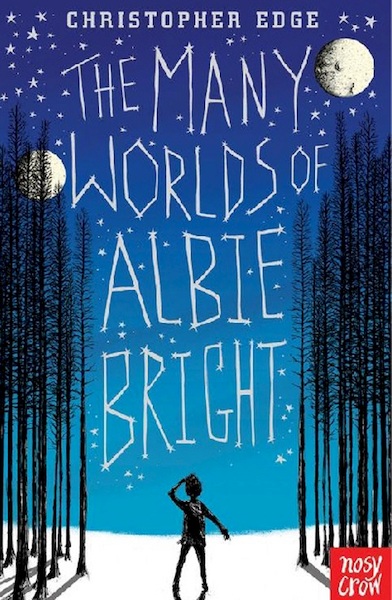 The Many Worlds of Albie Bright - Christopher Edge (ISBN 9780857636058)
