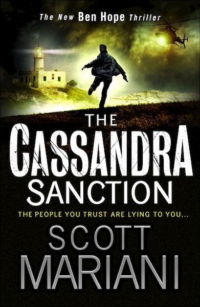 The Cassandra Sanction - Ben Hope, Book 12 - Scott Mariani (ISBN 9780007486380)