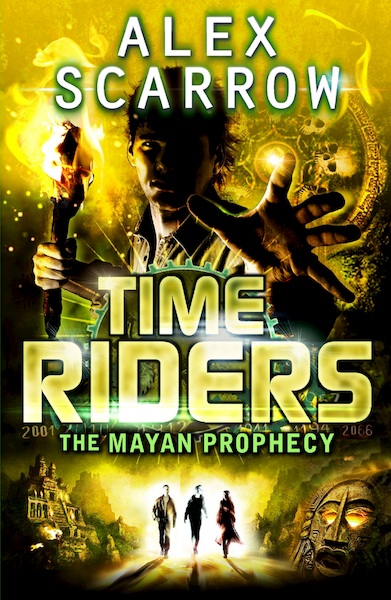 TimeRiders: The Mayan Prophecy - Book 8 - Alex Scarrow (ISBN 9780141968674)