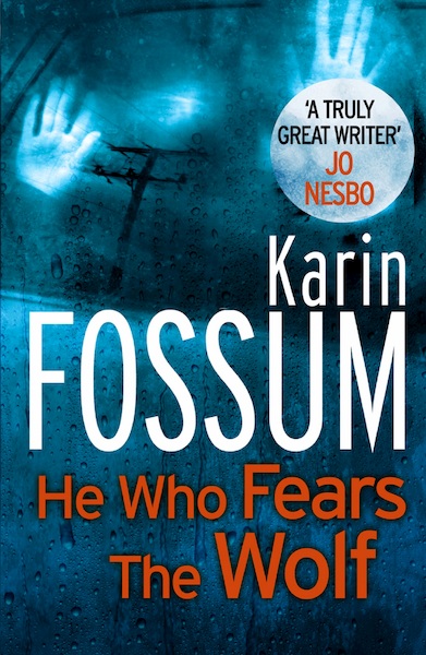 He Who Fears The Wolf - Inspector Sejer - Karin Fossum (ISBN 9781409022978)