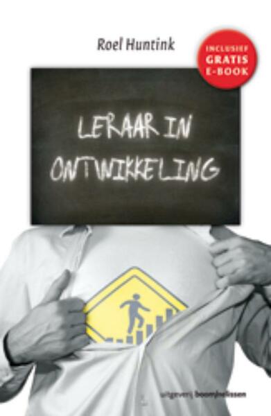 Leraar in ontwikkeling - Roel Huntink (ISBN 9789461271082)