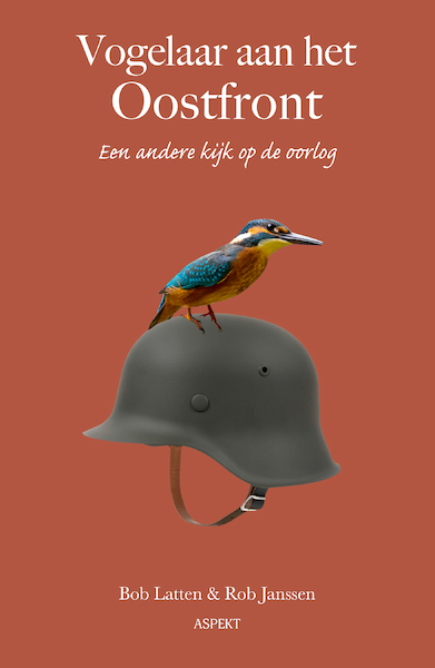 Vogelaar aan het Oostfront - Rob Janssen, Bob Latten (ISBN 9789463388689)