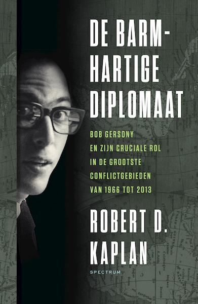 De barmhartige diplomaat - Robert Kaplan (ISBN 9789000370337)