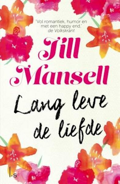 Lang leve de liefde (POD) - Jill Mansell (ISBN 9789021027104)