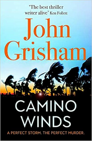 Camino Winds - John Grisham (ISBN 9781529349900)