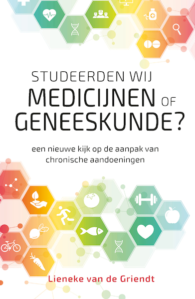 Studeerden wij medicijnen of geneeskunde? - Lieneke van de Griendt (ISBN 9789492528681)