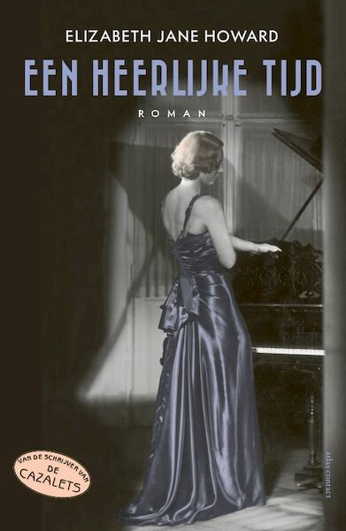 Een heerlijke tijd - Elizabeth Jane Howard (ISBN 9789025472078)