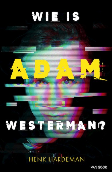 Wie is Adam Westerman? - Henk Hardeman (ISBN 9789000378517)