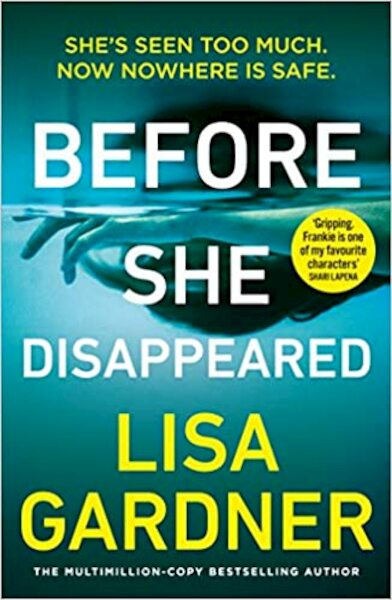 Before She Disappeared - Lisa Gardner (ISBN 9781787464391)