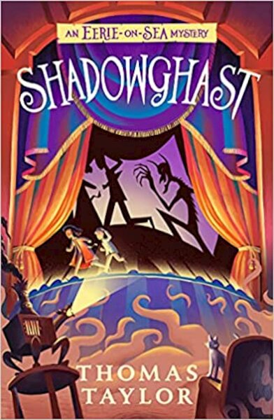 Shadowghast - Thomas Taylor (ISBN 9781406386301)