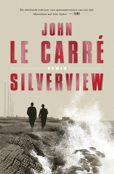 Silverview - John le Carré (ISBN 9789024598267)