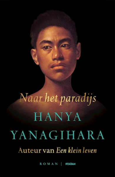 Naar het paradijs - Hanya Yanagihara (ISBN 9789046828977)