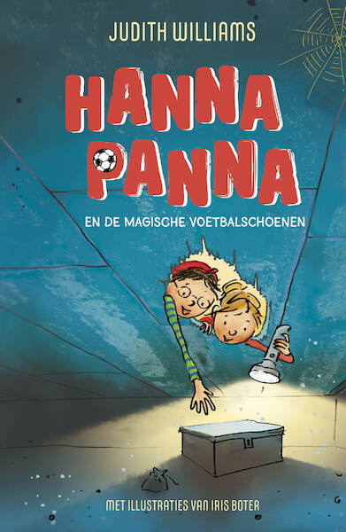 Hanna Panna en de magische voetbalschoenen - Judith Williams (ISBN 9789493189904)