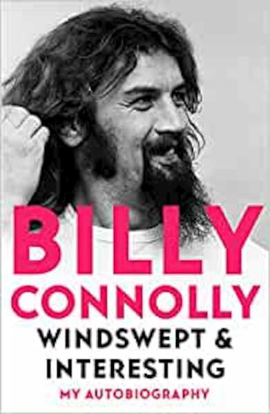 Windswept & Interesting - Billy Connolly (ISBN 9781529318272)