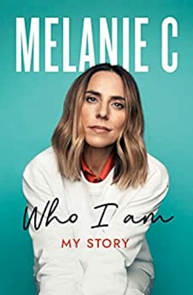 Who I Am - Melanie Chisholm (ISBN 9781802793369)
