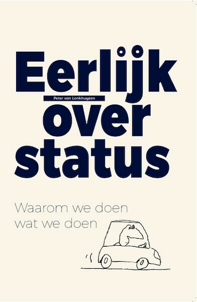 Eerlijk over status - Peter van Lonkhuyzen (ISBN 9789083270715)