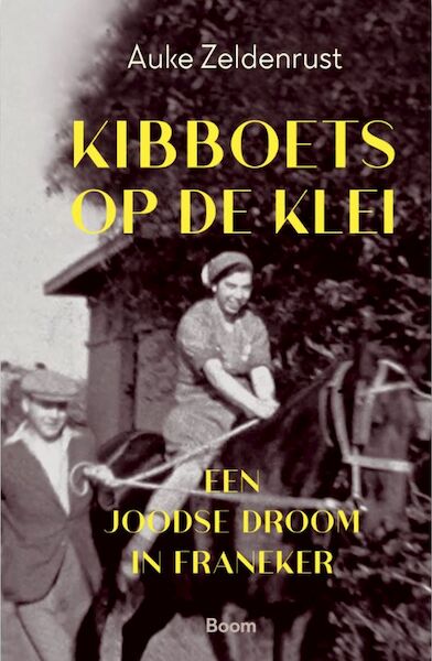 Kibboets op de klei - Auke Zeldenrust (ISBN 9789024451265)