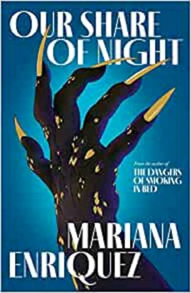 Our Share of Night - Mariana Enriquez (ISBN 9781783789351)