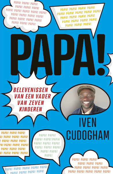 Papa! - Iven Cudogham (ISBN 9789493236516)