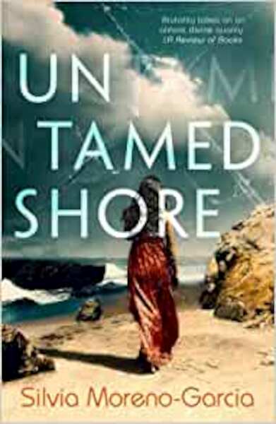 Untamed Shore - Silvia Moreno-Garcia (ISBN 9781529426311)