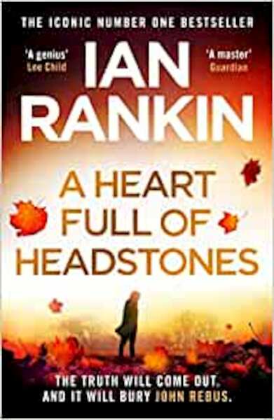 A Heart Full of Headstones - Ian Rankin (ISBN 9781398709386)