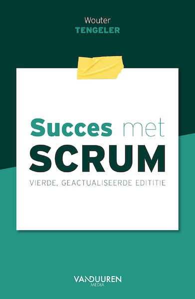 Succes met Scrum, 4e editie - Wouter Tengeler (ISBN 9789463563116)