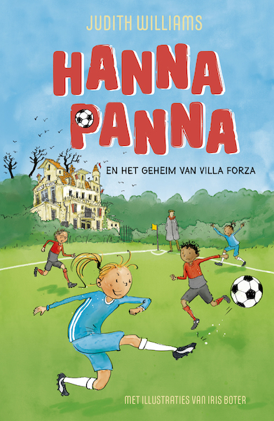 Hanna Panna en het geheim van Villa Forza - Judith Williams (ISBN 9789464530582)