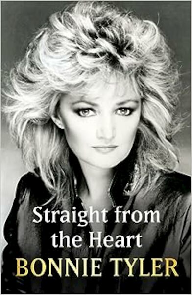 Straight from the Heart - Bonnie Tyler (ISBN 9781399726269)