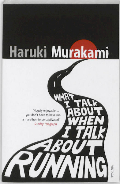 What I Talk About When I Talk About Running - Haruki Murakami (ISBN 9780099526155)