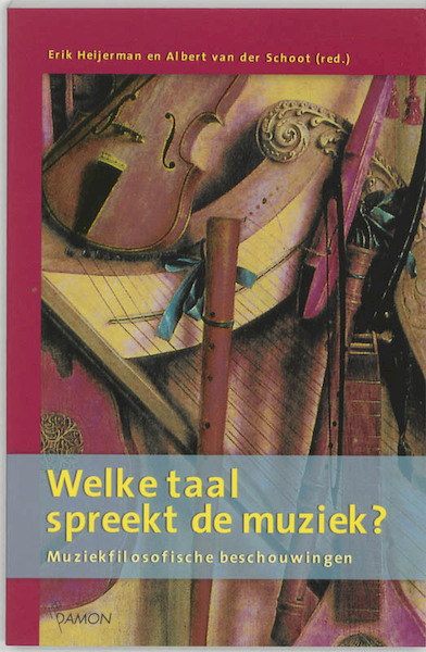 Welke taal spreekt de muziek - (ISBN 9789055736041)
