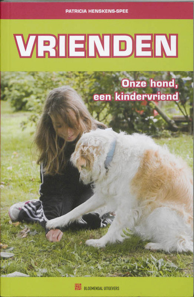 Vrienden - Patricia Henskens-Spee (ISBN 9789077462614)