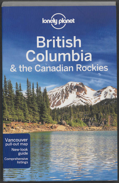 Lonely Planet Regional Guide British Columbia & the Yukon - John Lee (ISBN 9781741798043)