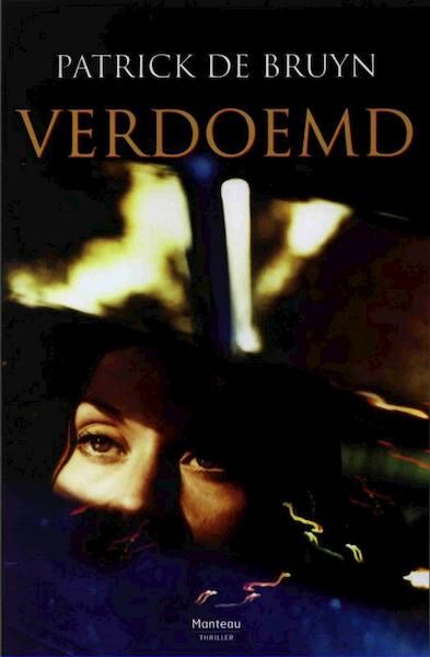 Verdoemd - Patrick De Bruyn (ISBN 9789460410437)
