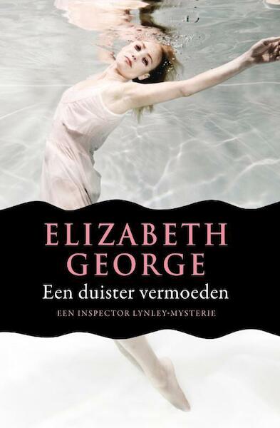 Een duister vermoeden - Elizabeth George (ISBN 9789400501041)