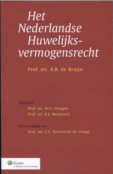 Het Nederlandse huwelijksvermogensrecht - A.R. de Bruijn (ISBN 9789013104851)