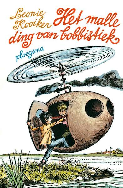 Het malle ding van Bobbistiek - Leonie Kooiker (ISBN 9789021667959)