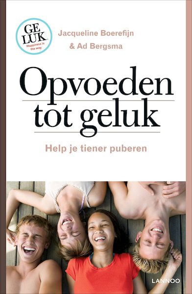 Opvoeden tot geluk - Jacqueline Boerefijn, Ad Bergsma (ISBN 9789401402606)