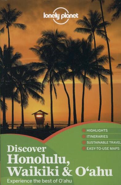 Lonely Planet Discover Honolulu, Waikiki & Oahu - (ISBN 9781742204666)