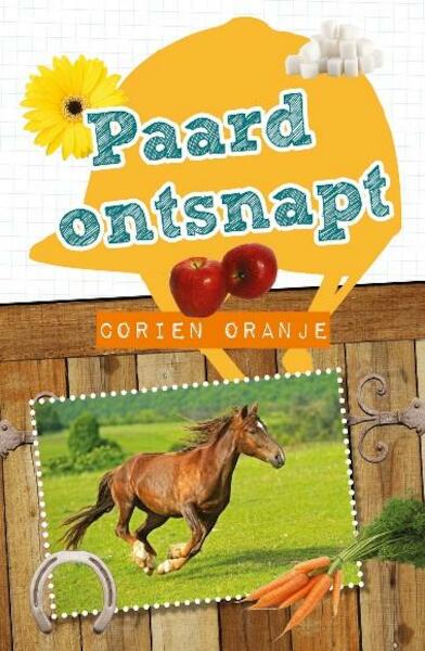 Paard ontsnapt - Corien Oranje (ISBN 9789026606878)