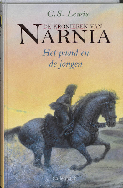 De kronieken van Narnia Het paard en de jongen - C.S. Lewis (ISBN 9789026610585)