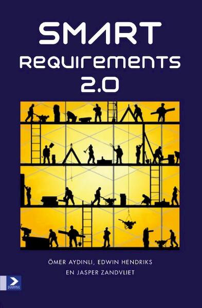 Smart requirements 2.0 - Omer Aydinli, Edwin Hendriks, Jasper Zandvliet (ISBN 9789012585835)