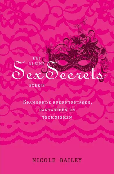Het kleine sex secrets boekje - Nicole Bailey (ISBN 9789021554891)