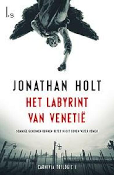 Carnivia 1 - het labyrint van Venetie - Jonathan Holt (ISBN 9789021808611)