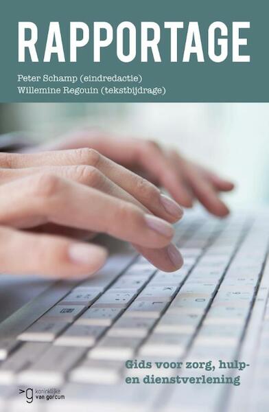 Rapportage - Peter Schamp, Willemine Regouin (ISBN 9789023252474)